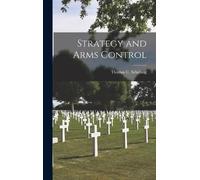 Strategy and Arms Control (Copertina rigida)
