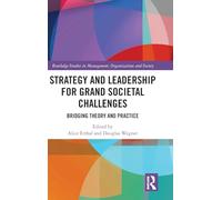 Strategy and Leadership for Grand Societal Challenges: Bridging Theory and Practice
