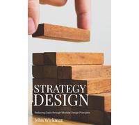 STRATEGY DESIGN: Reducing costs through modular design principles