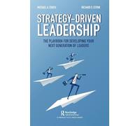 Strategy-Driven Leadership: The Playbook for Developing Your Next Generation of Leaders