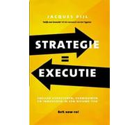 Strategy = Execution: Faster Improvement, Renewal, and Innovation in the New Economy