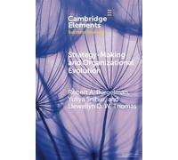 Strategy-Making and Organizational Evolution: A Managerial Agency Perspect...