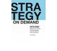Strategy on Demand: VFO/PAR Use It to Turn Uncertainty Into Action