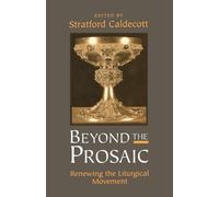 Stratford Caldecott Beyond the Prosaic (Tascabile)
