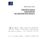 Stratificazioni semantiche nei drammi per musica