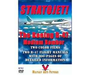 Stratojet: The Boeing B-47 Medium Bomber DVD: The Ultimate B-47 Resource with Two B-47 Films and Two B-47 Flight Handbooks
