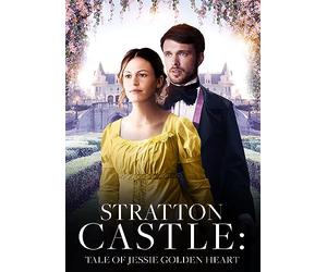 Stratton Castle: Tale of Jessie Golden Heart