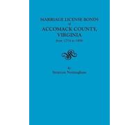 Stratton Nottin Marriage License Bonds of Accomack County, Virginia, (Tascabile)