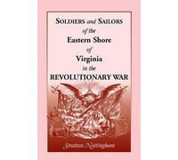 Stratton Nottin Soldiers and Sailors of the Eastern Shore of Virgini (Tascabile)