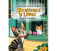 Stratton’s New Best Friend: STRATTON'S 9 LIVES