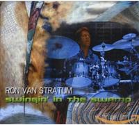 STRATUM, RON VAN - SWINGIN' IN THE SWAMP
