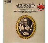 Strauss , Bloom , The Cleveland Orchestra , Szell - Symphonia Domestica; Horn Concerto No 1