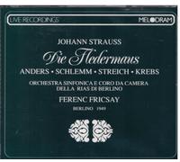 Strauss: Die Fledermaus / Ferenc Fricsay, Streich, Anders, Berlino 1949 - CD