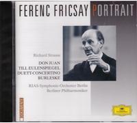 Strauss - Don Juan, Till Eulenspiegels, Burleske, Duett-Conce / Ferenc Fricsay C