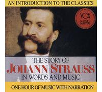 Johann Strauss – The Story of Johann Strauss in Words and Music – CD – Vox
