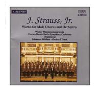 Strauss, J. - Works for Male Chorus & Orchestra