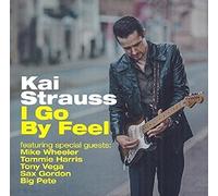 Kai Strauss I Go By Feel (CD) Album