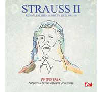 Strauss - Kunstlerleben (Artist's Life) Op. 316