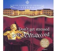 Johann Strauss I Don't Get Stressed, Get Straussed - Volume 2 (CD) Album