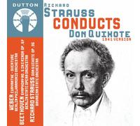 Strauss, R. - Richard Strauss Conducts Don Quixote