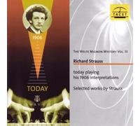 Strauss, R. - Vol. 3-Welte-Mignon Mystery (Richard Strauss Playi