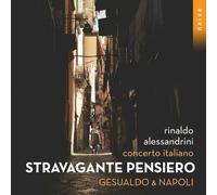 STRAVAGANTE PENSIERO. GESUALDO & NAPOLI
