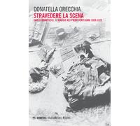 Stravedere la scena. Carlo Quartucci. Il viaggio nei primi venti anni 1959...