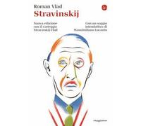 Stravinskij. Con il carteggio Stravinskij-Vald. Nuova ediz.