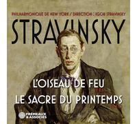 Stravinsky: l'Oiseau de Feu 1946-le Sacre du Pri