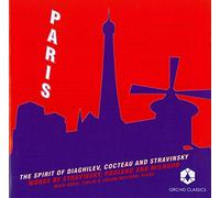 Stravinsky/Poulenc/Milhaud - Paris: The Spirit Of Diaghilev