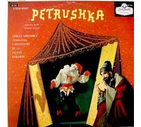Stravinsky - Stravinsky: Petrushka (Complete Ballet "Original Editions") Ernest Ansermet Conducting L'Orchestre De La Suisse Romande