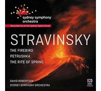 Stravinsky: The Firebird. Petrushka. The Rite Of Spring