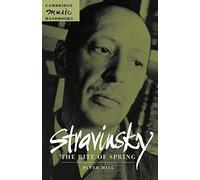 Stravinsky: The Rite of Spring (Cambridge Music Handbooks) by Peter Hill
