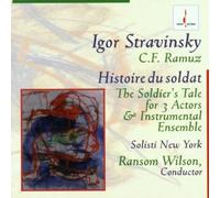 STRAVINSKY / WILSO Igor Stravinsky, C. F. Ramuz: Histoire Du Soldat - The S (CD)