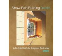 Straw Bale Building Details (Tascabile)