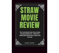 Straw Movie Review: The Truth Behind Tyler Perry’s Most Shocking Ending Yet - What Straw Really Says About Grief, Justice, and Survival.