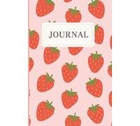 Strawberry Aesthetic Journal - Cute 6x9 Lined Notebook with Pink Fruit Cover | Kawaii Writing Journal for Girls, Teens, Students & Berry Lovers