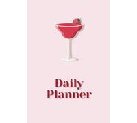 Strawberry Daiquiri Aesthetic Daily Planner - Minimalist Organizer for Confident, Stylish Women | Productivity & Self-Care | Chic 3-Month Planner | 100 Pages