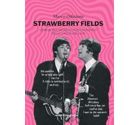 Strawberry fields. Lennon, McCartney e i poeti romantici delle Lyrical Bal...