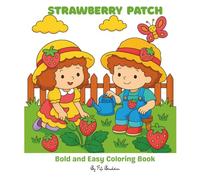 Strawberry Patch: Bold and Easy Coloring Book