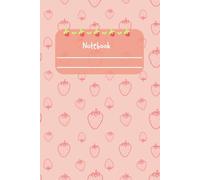 Strawberry Pink Red Kawaii Cute Notebook For Boys And Girls: Size (6 x 9 inches) 120 pages lined Paperback