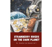 Strawberry Rivers on the Dark Planet