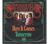 STRAWBS - HERE IT COMES 7 INCH (7" 45) UK A&M 1972