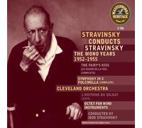 Strawinsky,Igor - Strawinsky,Igor - Masterworks Heritage - Strawinsky Conducts Strawinsky (The Mono Years 1952-1955)