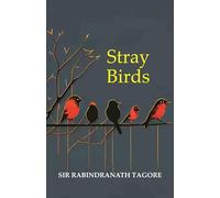 Stray Birds: Large Print: A Collection of Poems