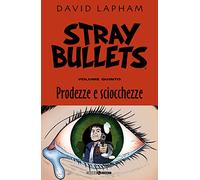 Stray bullets 5 - prodezze e sciocchezze: Vol. 5