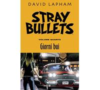 Libri Stray Bullets #04 - Giorni Bui