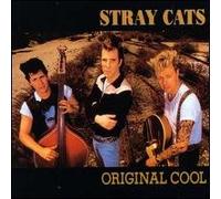 Stray Cats - Original Cool
