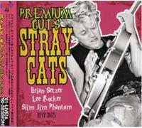 Stray Cats - Premium Cuts
