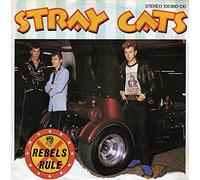 STRAY CATS - Rebels rule / Lookin' out my back door / 105 950-100